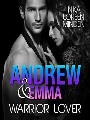 cover image of Andrew & Emma--Warrior Lover 6